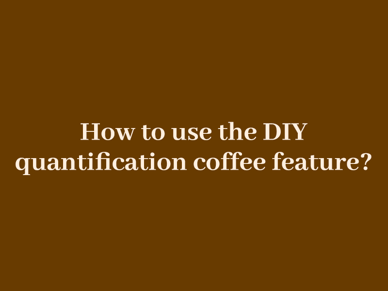 How to customize the brew capacity